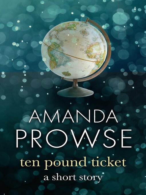 Title details for The Ten Pound Ticket by Amanda Prowse - Available